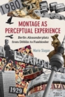 Image for Montage as perceptual experience  : Berlin Alexanderplatz from Dèoblin to Fassbinder