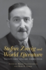 Image for Stefan Zweig and World Literature : Twenty-First-Century Perspectives