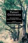 Image for Tatort Germany  : the curious case of German-language crime fiction