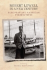Image for Robert Lowell in a new century  : European and American perspectives