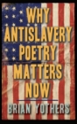 Image for Why antislavery poetry matters now