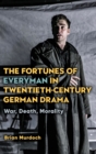 Image for The Fortunes of Everyman in Twentieth-Century German Drama