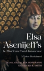 Image for Elsa Asenijeff&#39;s Is that love? and Innocence  : a voice reclaimed