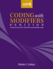 Image for Coding with modifiers: a guide to correct CPT and HCPCS level II modifier usage