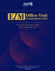 Image for E/M Office Visit Compendium 2021