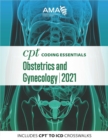 Image for CPT Coding Essentials for Obstetrics &amp; Gynecology 2021