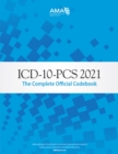Image for ICD-10-PCS 2021: The Complete Official Codebook