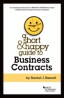 Image for A Short &amp; Happy Guide to Business Contracts