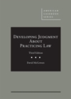 Image for Developing Professional Judgment About Practicing Law