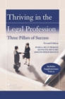 Image for Thriving in the Legal Profession : The Three Pillars to Success