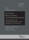 Image for Statutes, Regulation, and Interpretation, 2017 Supplement