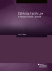 Image for California Family Law : A Practice Focused Casebook
