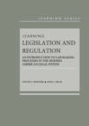 Image for Learning Legislation and Regulation