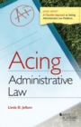 Image for Acing Administrative Law