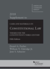 Image for Constitutional Law : Themes for the Constitution&#39;s Third Century, 2018 Supplement