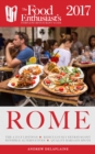 Image for Rome - 2017: The Food Enthusiast&#39;s Complete Restaurant Guide