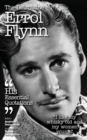 Image for The Delaplaine Errol Flynn - His Essential Quotations