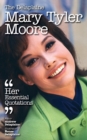 Image for The Delaplaine Mary Tyler Moore - Her Essential Quotations