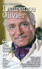 Image for The Delaplaine Laurence Olivier - His Essential Quotations