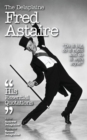 Image for The Delaplaine Fred Astaire - His Essential Quotations