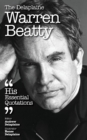 Image for The Delaplaine Warren Beatty - His Essential Quotations