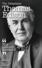 Image for The Delaplaine Thomas Edison - His Essential Quotations