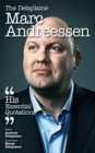 Image for The Delaplaine Marc Andreessen - His Essential Quotations