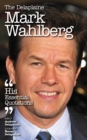 Image for The Delaplaine Mark Wahlberg - His Essential Quotations