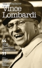 Image for The Delaplaine Vince Lombardi - His Essential Quotations