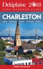 Image for CHARLESTON - The Delaplaine 2018 Long Weekend Guide