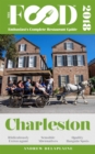 Image for CHARLESTON - 2018 - The Food Enthusiast&#39;s Complete Restaurant Guide