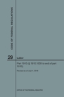 Image for Code of Federal Regulations Title 29, Labor, Parts 1910 (1910. 1000 to End), 2018