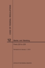 Image for Code of Federal Regulations Title 12, Banks and Banking, Parts 220-229, 2019
