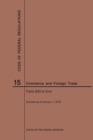 Image for Code of Federal Regulations Title 15, Commerce and Foreign Trades, Parts 800-End, 2019