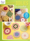 Image for Miniature doilies to crochet: 26 petite doilies made with size 10 thread