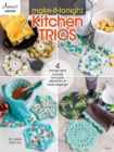 Image for Make-it-tonight kitchen trios: 4 stylish sets include hot pads, dishcloths &amp; towel edgings!