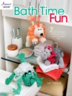 Image for Bath time fun: 7 colorful designs made with cotton worsted-weight yarn!