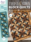 Image for Twist &amp; Turn Block Quilts