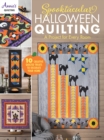 Image for Spooktacular Halloween Quilting : A Project for Every Room 10 Creative Quilted Treats to Decorate Your Home