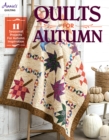 Image for Quilts for autumn  : 11 seasonal projects for autumn inspiration