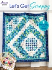 Image for Let&#39;s get scrappy  : 9 stash-busting quilt designs