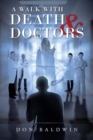 Image for Walk With Death &amp; Doctors