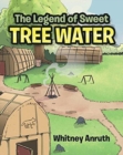 Image for The Legend of Sweet Tree Water