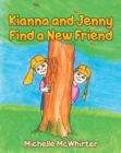 Image for Kianna and Jenny Find a New Friend