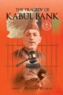 Image for The Tragedy of Kabul Bank
