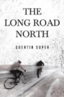 Image for The Long Road North