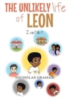 Image for The Unlikely Life of Leon : I Can&#39;t Do It