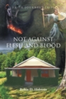 Image for Faith Journey Series: Not Against Flesh and Blood