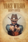 Image for Trace Wilson: Bounty Hunter