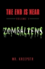 Image for The End is Near Volume 1 - Zombaliens
